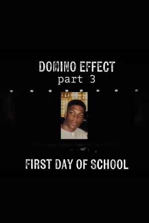 Ali Siddiq: The Domino Effect 3: First Day of School's poster