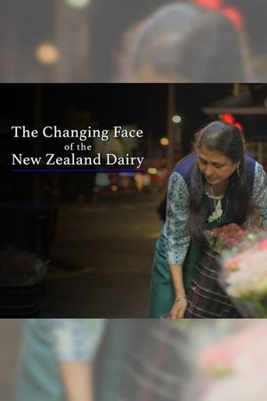 The Changing Face of the New Zealand Dairy's poster