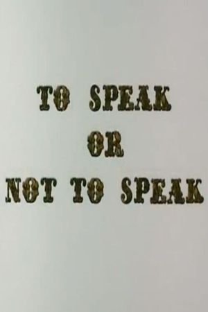 To Speak or Not to Speak's poster