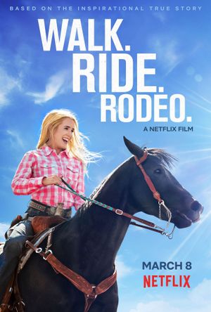 Walk. Ride. Rodeo.'s poster