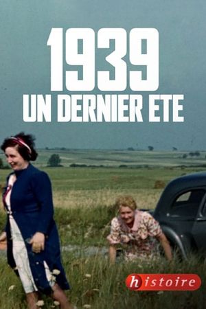 France 1939: One Last Summer's poster