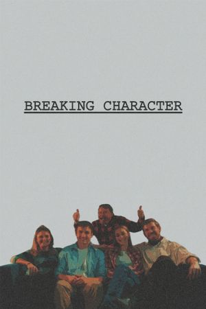 Breaking Character's poster