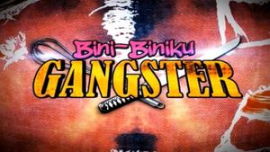 Bini-Biniku Gangster's poster