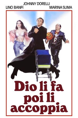 Dio li fa poi li accoppia's poster