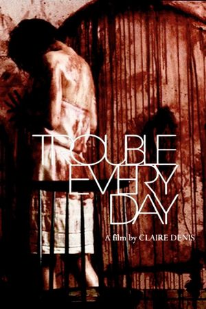 Trouble Every Day's poster