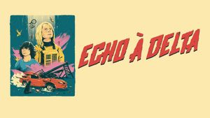 Echo to Delta's poster