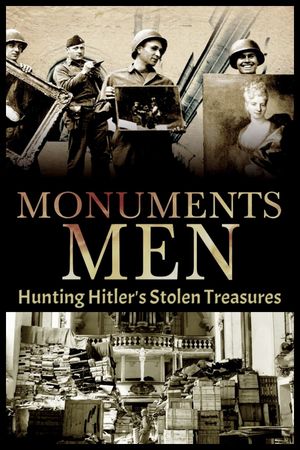 Hunting Hitler's Stolen Treasures: The Monuments Men's poster