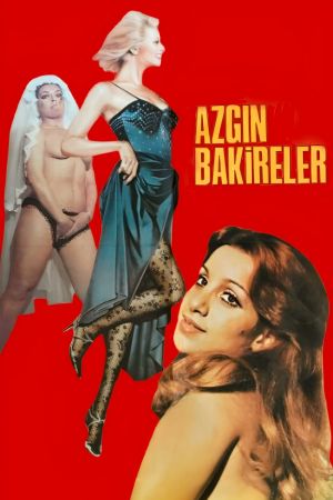 Azgin Bakireler's poster