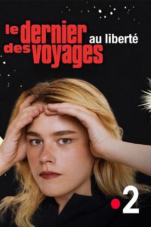 Zaho de Sagazan, le dernier des voyages au « Liberté »'s poster
