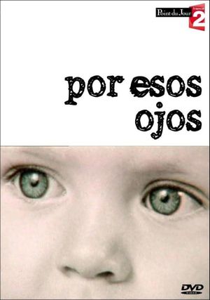 Por esos ojos's poster