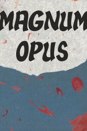 Magnum Opus's poster image