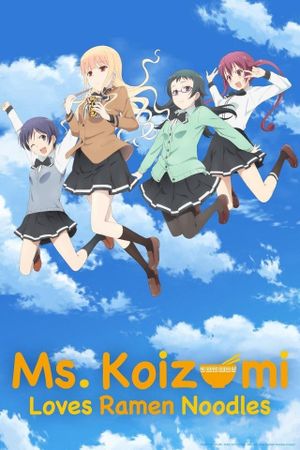 Ms. Koizumi Loves Ramen Noodles SP's poster