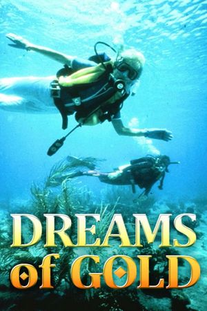 Dreams of Gold: The Mel Fisher Story's poster