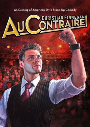 Christian Finnegan: Au Contraire's poster