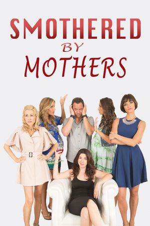 Smothered by Mothers's poster image