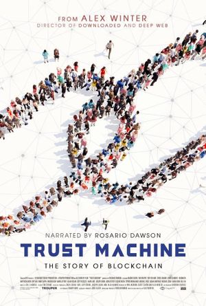 Trust Machine: The Story of Blockchain's poster