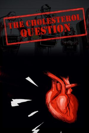 The Cholesterol Question's poster