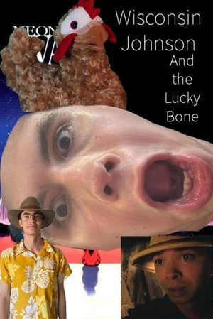 Wisconsin Johnson and the Lucky Bone's poster