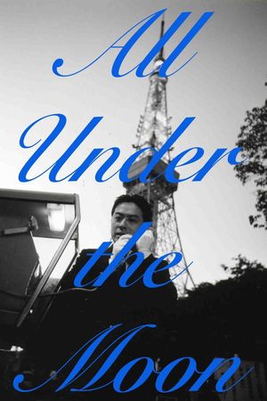 All Under the Moon's poster
