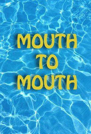 Mouth to Mouth's poster