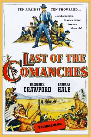 Last of the Comanches's poster