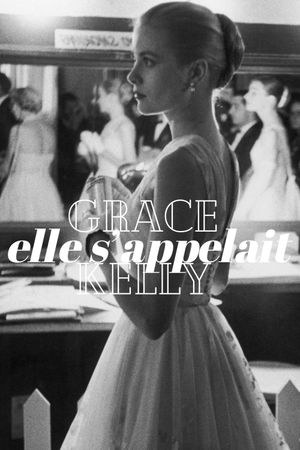 Her Name Was Grace Kelly's poster