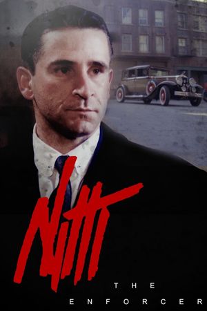 Frank Nitti: The Enforcer's poster