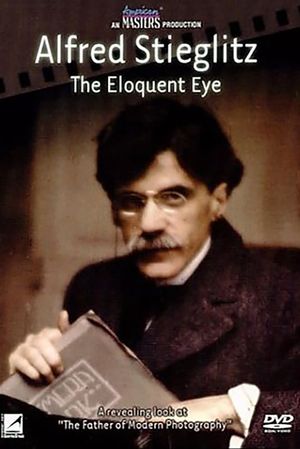 Alfred Stieglitz: The Eloquent Eye's poster