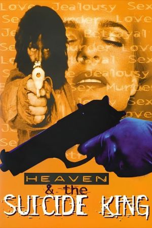 Heaven & the Suicide King's poster