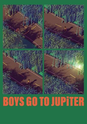 Boys Go to Jupiter's poster