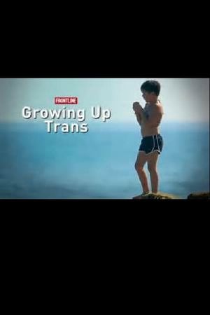 Growing Up Trans's poster