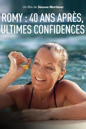 Romy: 40 ans après, ultimes confidences's poster image