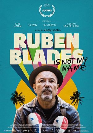 Ruben Blades Is Not My Name's poster image