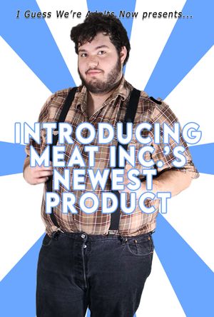 Introducing Meat Inc.'s Newest Product!'s poster