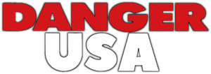 Danger USA's poster