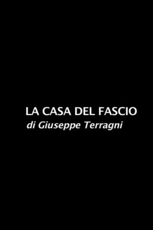 La Casa del Fascio's poster