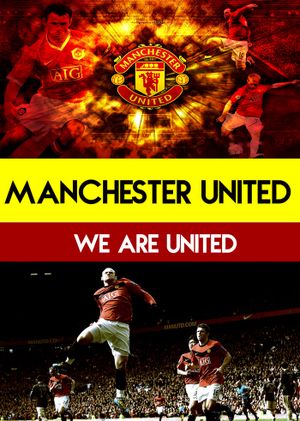 We Are United: Manchester United's poster