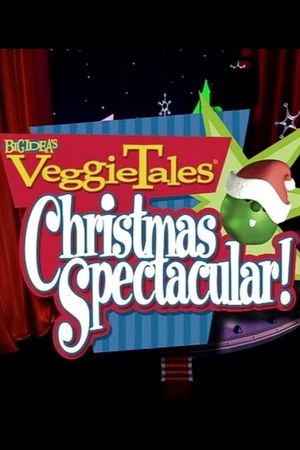 VeggieTales Christmas Spectacular!'s poster