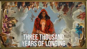 Three Thousand Years of Longing's poster