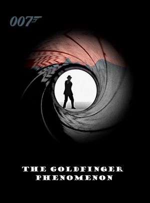 The Goldfinger Phenomenon's poster image
