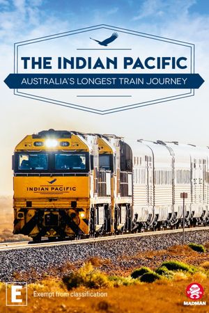 The Indian Pacific: Australia’s Longest Train Journey's poster