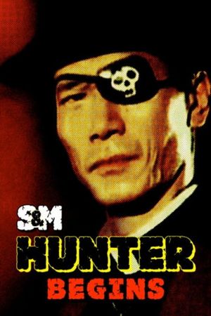 S&M Hunter Begins's poster