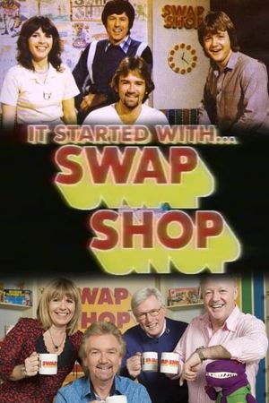 It Started with Swap Shop's poster