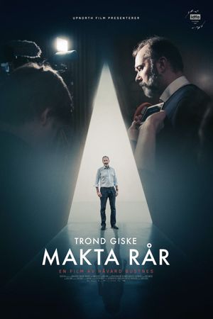 Trond Giske - Makta rår's poster