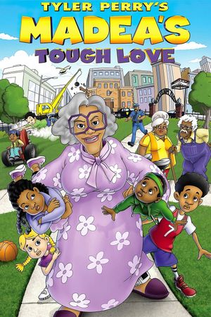 Madea's Tough Love's poster