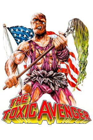 The Toxic Avenger's poster