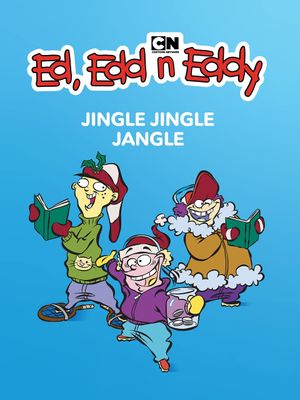 Ed, Edd n Eddy’s Jingle Jingle Jangle's poster