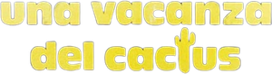 Una vacanza del cactus's poster