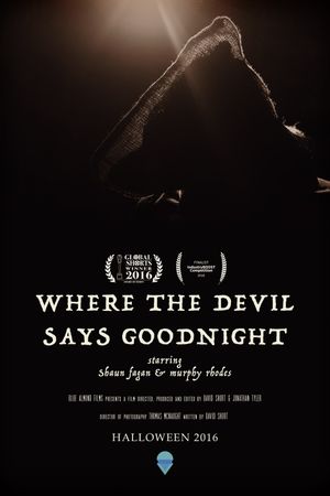 Where The Devil Says Goodnight's poster