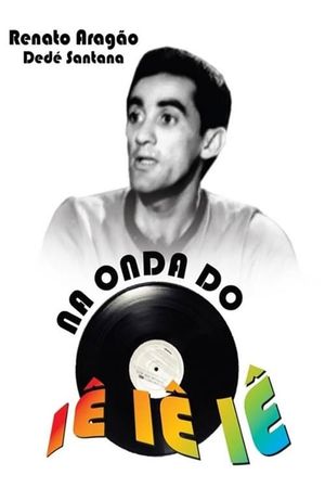 Na Onda do Iê-Iê-Iê's poster